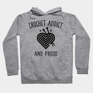 crochet addict and proud Hoodie